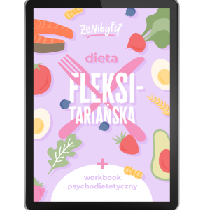 Dieta fleksitariańska + psychodietetyczny workbook