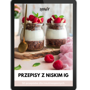 E-book z 50 przepisami z niskim IG + poradnik dla insulinoopornych